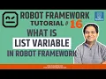 Robot Framework Tutorial - List Variable in Robot Framework