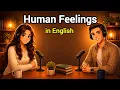 How to Talk About Human Feelings in English English Conversation Practice