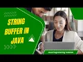 StringBuffer in Java Mutable Strings Explained with Examples Santosh Sir IT