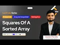 Day 28 Solving LeetCode Coding Problems Squares of a Sorted Array Problem 150 Days Challenge