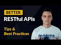 RESTful API Design Tips and Best Practices