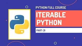 Iterable in Python Python Full Course Part-31 Hindi