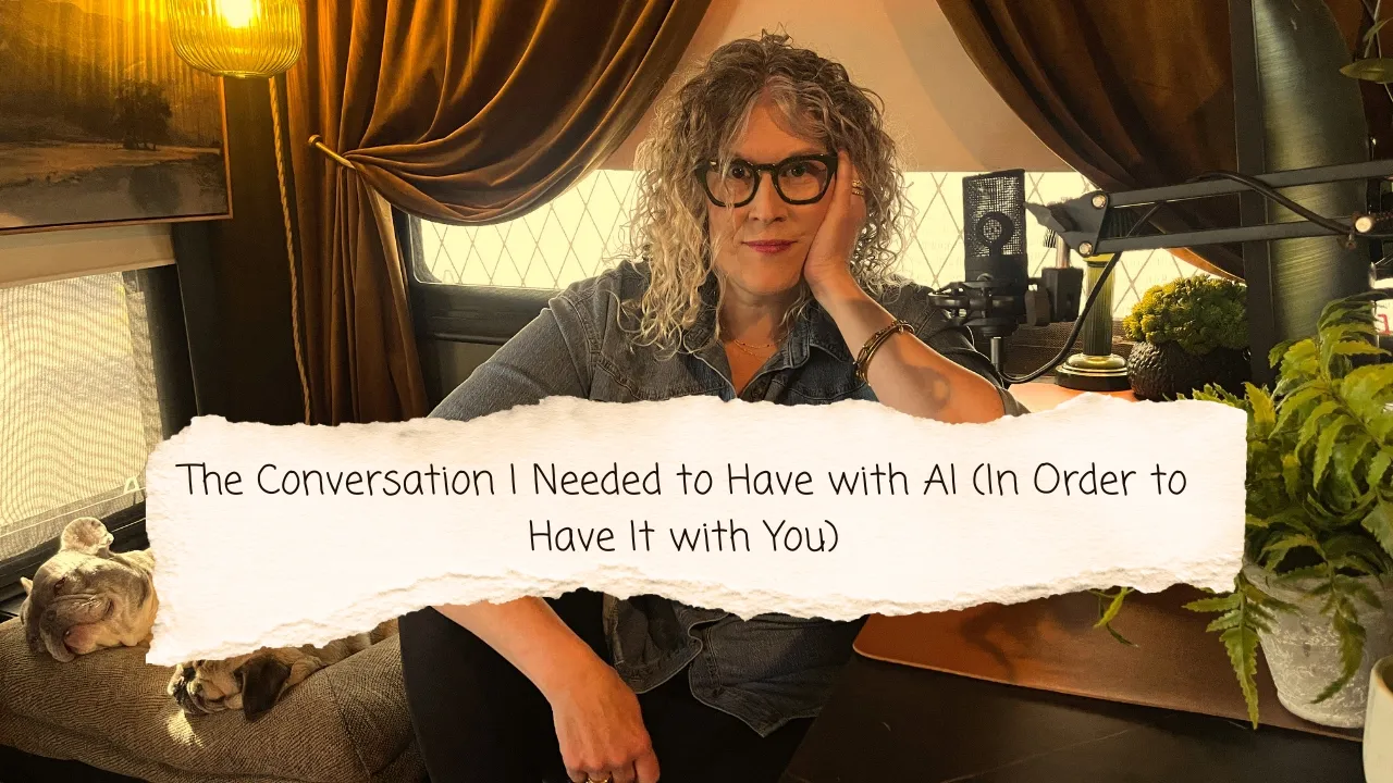 The Conversation I Needed to Have with AI (In Order to Have It with You)