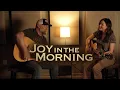 Download Lagu Joy In The Morning - Steven Wood