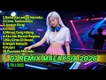 Lagu DJ REMIX MALAYSIA 2026 FULL BASS 🔥 | Lagu Viral Tiktok Terbaru Bikin Auto Goyang!!