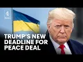 Lagu Trump sets new deadline to end Russia Ukraine war, says Zelenskyy