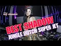 Download Lagu BEST DJ SHADOW JUNGLE DUTCH SUPER JET