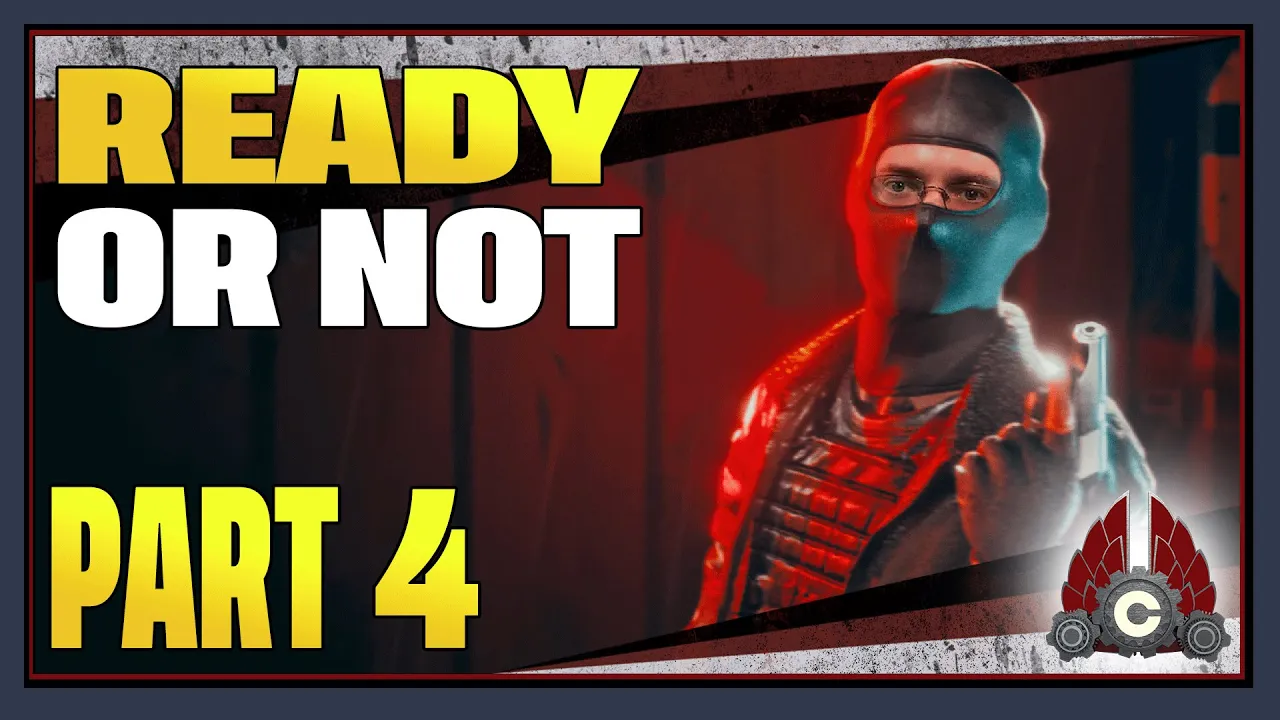 CohhCarnage Plays Ready Or Not 1.0 (Sponsored By VOID Interactive) - Part 4