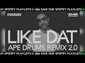 DANIDANE, MAAURA - LIKE DAT (APE DRUMS REMIX 2.0)