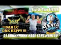 DJ HARI YANG MANTAP ‼️ OT LC21 ENTERTAIMENT ‼️ SEGMEN FULL DJ ‼️ FDJ SHINTA BILQIS 