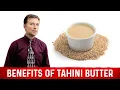 Unique Tahini Benefits - Health Benefits of Tahini Butter