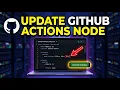 How to update your GitHub Actions workflow for Node builds - Step By Step