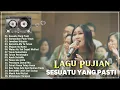 Download Lagu SESUATU YANG PASTI ~ Lagu Rohani Terbaru 2024 TOP HITS ~ Album Pujian Yang Menguatkan Iman