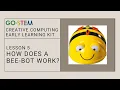 Lesson 5 - How Does a Bee-Bot Work
