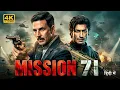 Lagu MISSION 71 | Akshay Kumar, Vidyut Jammwal | Hindi Dubbed Action Spy Thriller Movie | Full HD Movie