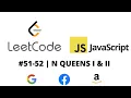LEETCODE 51 52 JAVASCRIPT N QUEENS I II