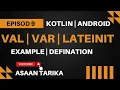 Kotlin Data Types Val Var and lateinit in Android Studio Kotlin Kotlin Android Tutorial