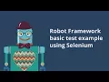 Selenium with Robot Framework Basic Test Example