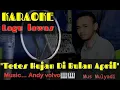 Download Lagu KARAOKE🎤🎶🎶... Tembang lawas TETES HUJAN DI BULAN APRIL..( Music... andy volvo )