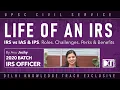 Life of an IRS Officer Roles Responsibilities Perks Benefits By Anu Joshy IRS Batch 2020