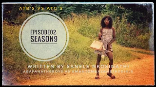 abafanatheboys vs amantombazanethegirls episode02 season09