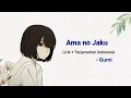 Download Lagu Lagu Jepang Mellow | 天ノ弱 / Amanojaku  ( Lirik + Terjemahan Indonesia )