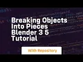 Breaking objects into pieces blender 3 5 tutorial