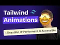 Finally build AWESOME TailwindCSS Animations