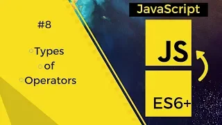 JavaScript - ES6 Operator types with example Tharun Shiv