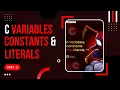 C language Variables Constants and Literals C language Introduction
