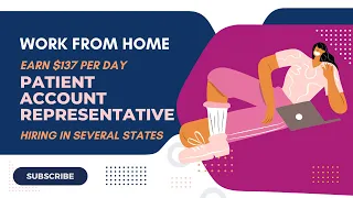 EARN 137 PER DAY PATIENT ACCOUNT REPRESENTATIVE WORK FROM HOME JOBS