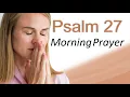 Whom Shall I Fear? Overcoming Anxiety with Morning Prayer