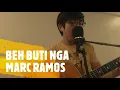 BEH BUTI NGA - Marc Ramos (original)