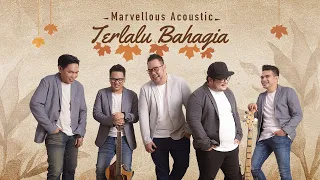 Download OFFICIAL MUSIC VIDEO TERLALU BAHAGIA - Marvellous Acoustic #Terlalubahagia #Marvellousacoustic MP3