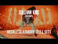 SULLIVAN KING - RECKLESS ARMORY FULL LIVE SET