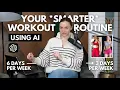 Your SMARTER Workout Routine a step-by-step template to get toned in 2025 using AI