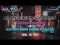 Lagu DJ SAKUBU BADUO X BAPAYUONG DAUN PISANG FULL BASS