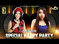 Lagu Special happy party_DJ DOUBEL R (ROSELLA FT RERE MONIQUE) 09 07 2019 LIVE SURABAYA