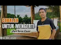 COBALAH UNTUK MENGERTI II Jhon Seran Cover II Cipt.Obbie Mesakh