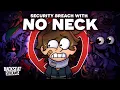 Can you beat FNAF Security Breach with no head movement Neckless