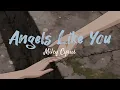 Download Lagu Angels Like You - Miley Cyrus (In the style of Josh Rabenold)