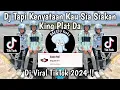 Download Lagu DJ TAPI KENYATAAN ENGKAU SIA SIAKAN KING PLAT DA - DJ SEBATAS TEMAN PLAT KT VIRAL TIKTOK 2024 !!