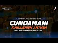 DJ CUNDAMANI X MILLENIUM ANTHEM STYLE JEDAG JEDUG FULL BASS HOREG TERBARU TIKTOK - FN MUSIC OFFICIAL