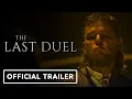 The Last Duel - Trailer 2021 Jodie Comer Matt Damon Adam Driver Ben Affleck