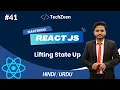 React JS Tutorial Lifting State Up In React JS Send Data From Child to Parent Component