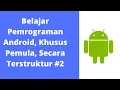 Pemrograman Android Khusus Pemula Secara Terstruktur