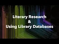 Literary Research Using Library Databases