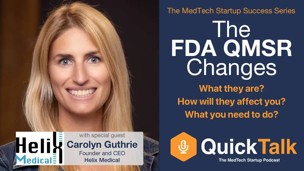 QuickTalk Ep1: Special Guest Carolyn Guthrie discusses the FDA QMSR Changes