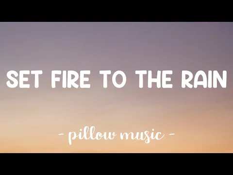 Download MP3 Set Fire To The Rain - Adele (Lyrics) 🎵