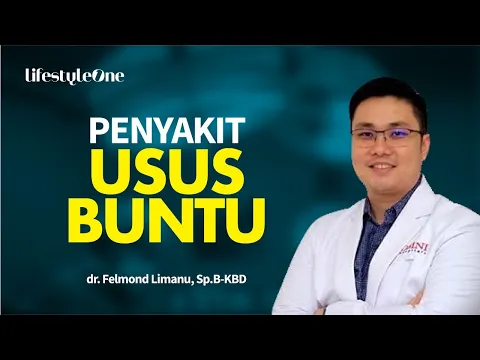 Penyakit Usus Buntu : Gejala, Penyebab dan Cara Mengatasinya | lifesyleOne